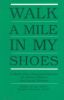 Walk a Mile in My Shoes: A Book about Biological Parents for Foster Parents and Social Workers