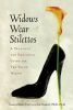 Widows Wear Stilettos: A Practical and Emotional Guide for the Young Widow