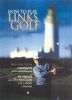 How to Play Links Golf