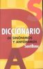 Diccionario de Sinonimos y Antonimos  Dictionary of Synonyms and Antonyms