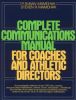 Complete Communications Manual for Coaches and Athletic Directors