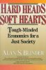 Hard Heads, Soft Hearts: Tough-Minded Economics for a Just Society