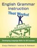 English Grammar Instruction That Works!: Developing Language Skills for All Learners