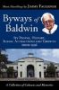 Byways of Baldwin: Its People, History, Scenic Attractions and Growth from 1936