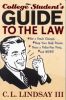 College Student Legal Handbook: Everything You Need to Know to Protect Your Rights, Get Out of Trouble, and Keep the Law on Your Side