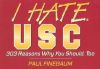 I Hate USC (vol. 1) (I Hate series)