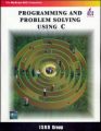 Programming and Problem Solving Using C Language: Book by Isrd Group