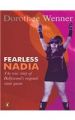 Fearless Nadia: Book by Dorothee Wenner , Rebecca Morrison