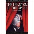 The Phantom Of The Opera: Illustrated And Unabridged Edition (English) (Paperback): Book by Pauline Francis, Gaston Retold By Pauline Francis LeRoux