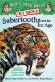Sabertooths and the Ice Age: A Nonfiction Companion to Sunset of the Sabertooth: Book by Mary Pope Osborne , Natalie Pope Boyce , Sal Murdocca