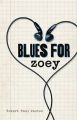 Blues for Zoey: Book by Robert Paul Weston