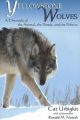 Yellowstone Wolves: A Chronicle of the Animal, the People and the Politics: Book by Cat Urbigkit