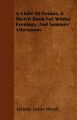 A Child Of Genius, A Sketch Book For Winter Evenings, And Summer Afternoons: Book by Jerome James Wood