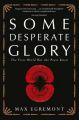 Some Desperate Glory (English) (Paperback): Book by Max Egremont