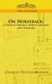 On Horseback: A Tour in Virginia, North Carolina and Tennessee: Book by Charles, Dudley Warner