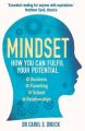 MINDSET: HOW YOU CAN FULFILL YOUR POTENTIAL: Book by Carol Dweck