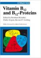 Vitamin B12 and B12-Proteins: Book by Bernhard Kraeutler 