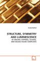 Structure, Symmetry and Luminescence: Book by Randal Hallford