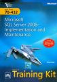 MCTS Self-Paced Training Kit: Exam 70-432: Microsoft SQL Server 2008 Implementation and Maintenance (English) 1st Edition (Hardcover): Book by Mike Hotek