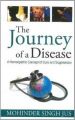 THE JOURNEY OF DISEASE: Book by Mohinder S. Jus