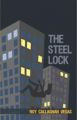 The Steel Lock: Book by Roy Callaghan Vegas