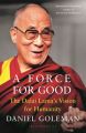 A Force for Good : The Dalai Lama's Vision for Our World (English): Book by Daniel Goleman