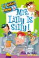 Mrs. Lilly is Silly!: Book by Dan Gutman