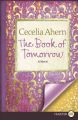 The Book of Tomorrow: Book by Cecelia Ahern