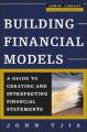 Building Financial Models: A Guide to Creating and Interpreting Financial Statements: Book by John Tjia