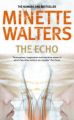 The Echo: Book by Minette Walters