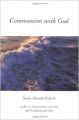 Communion with God (English) First Printing Edition (Hardcover): Book by Neale Donald Walsch