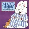 Max's Bedtime: Book by Rosemary Wells