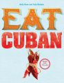 Eat Cuban: Book by Judy Bastyra , Andy Rose