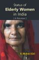 Status of Elderly Women In India (A Review): Book by Dr. V. Mohini Giri
