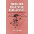 Himalayan Eco-System Development : Impact of Fuelwood Plantation on Wastelands: Book by  R.D. Sharma 