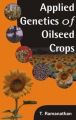 Applied Genetics of Oilseed Crops: Book by Ramanathan, T.