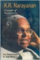 K.R. NarayananCrusader of Social Justice, 340pp, 2003 (English) 01 Edition: Book by Sangh Mittra R. Chandra
