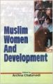 Muslim Women and Development, 310pp, 2004 01 Edition (Paperback): Book by Archna Chaturvedi