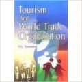 Tourism and World Trade Organisation (English) 01 Edition (Paperback): Book by M Lakshmi Narasaiah