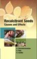 Recalcitrant Seeds : Causes and Effects: Book by K. Sivasubramaniam & K. Raja & R. Geetha