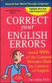 Correct Your English Errors: How to Avoid 99% of the Common Mistakes Made by Learners of English: Book by Tim Collins