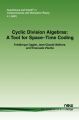 Cyclic Division Algebras: A Tool for Space-time Coding: Book by F. Oggier