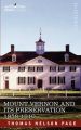 Mount Vernon and Its Preservation: 1858-1910: Book by Thomas Nelson Page