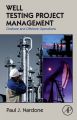 Well Testing Project Management: Onshore and Offshore Operations: Book by Paul J. Nardone
