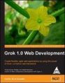 Grok 1.0 Web Development (English): Book by Carlos De La Guardia