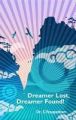 Dreamer Lost, Dreamer Found!: Book by Dr. S Yesupatham