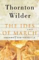 The Ides of March: Book by Thornton Wilder