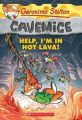 Cavemice #3 Help, I'm in hot lava: Book by Geronimo Stilton