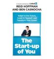 The Start-up of You: Adapt to the Future, Invest in Yourself, and Transform Your Career: Book by Ben Casnocha