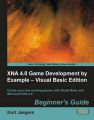XNA 4.0 Game Development by Example: Beginner's Guide - Visual Basic Edition: Book by Kurt Jaegers